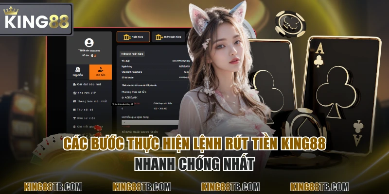 Các bước thực hiện lệnh rút tiền KING88 nhanh chóng nhất