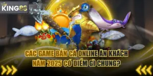Các Game Bắn Cá Online Ăn Khách Năm 2025 Có Điểm Gì Chung?
